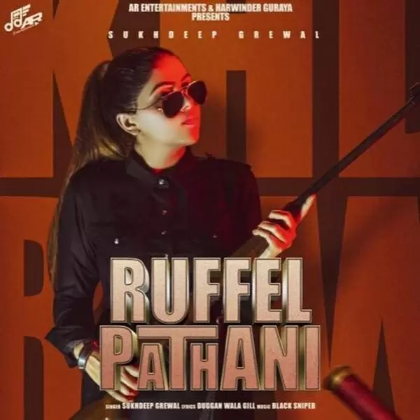 Ruffel Pathani Sukhdeep Grewal Mp3 Download Song - Mr-Punjab