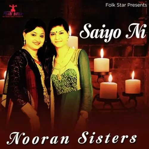 Saiyo Ni Nooran Sisters Mp3 Download Song - Mr-Punjab