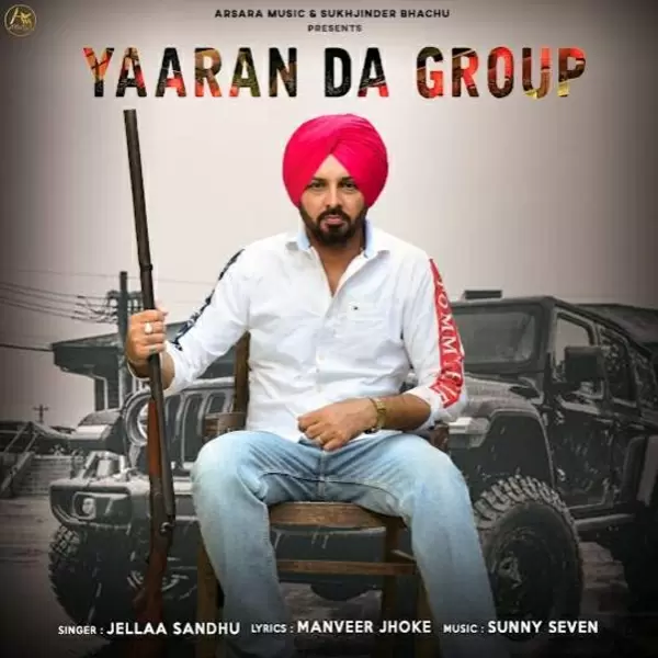 Yaaran Da Group Jellaa Sandhu Mp3 Download Song - Mr-Punjab