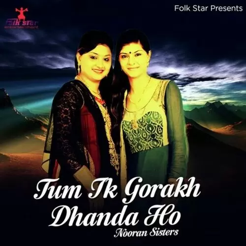 Tum Ik Gorakh Dhanda Ho Nooran Sisters Mp3 Download Song - Mr-Punjab