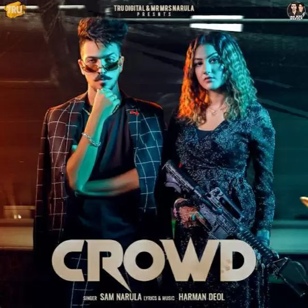 Crowd Sam Narula Mp3 Download Song - Mr-Punjab
