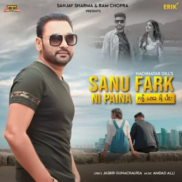 Sanu Farak Ni Paina Nachhatar Gill Mp3 Download Song - Mr-Punjab