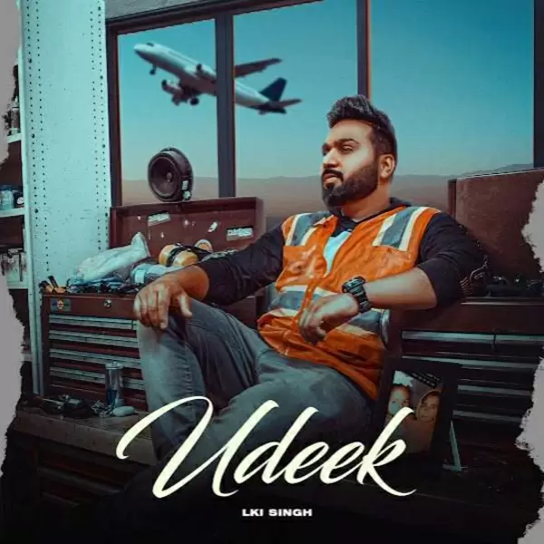Udeek Lki Singh Mp3 Download Song - Mr-Punjab