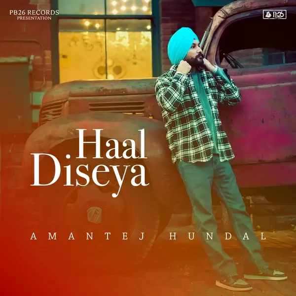 Haal Diseya Amantej Hundal Mp3 Download Song - Mr-Punjab