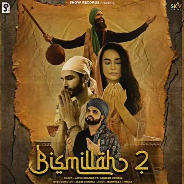 Bismillah 2 Kanwar Grewal Mp3 Download Song - Mr-Punjab