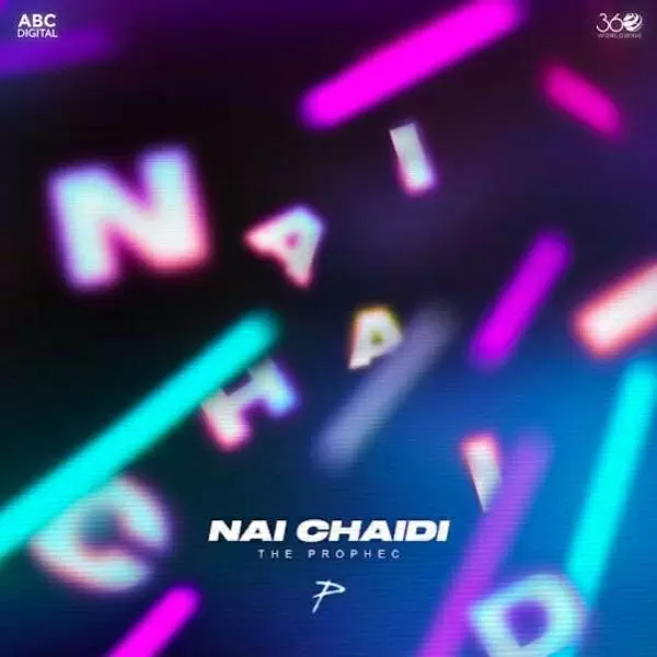 Nai Chaidi The PropheC Mp3 Download Song - Mr-Punjab