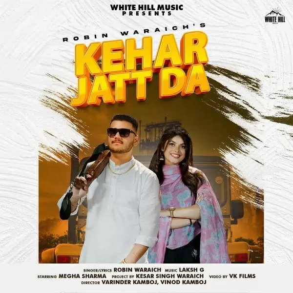 Kehar Jatt Da Robin Waraich Mp3 Download Song - Mr-Punjab