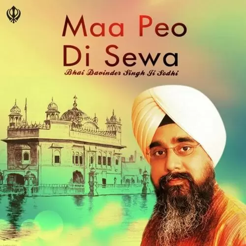 Maa Peo Di Sewa Bhai Davinder Singh Sodhi Mp3 Download Song - Mr-Punjab