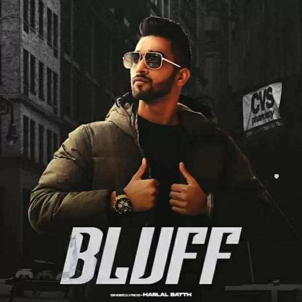 Bluff Harlal Batth Mp3 Download Song - Mr-Punjab