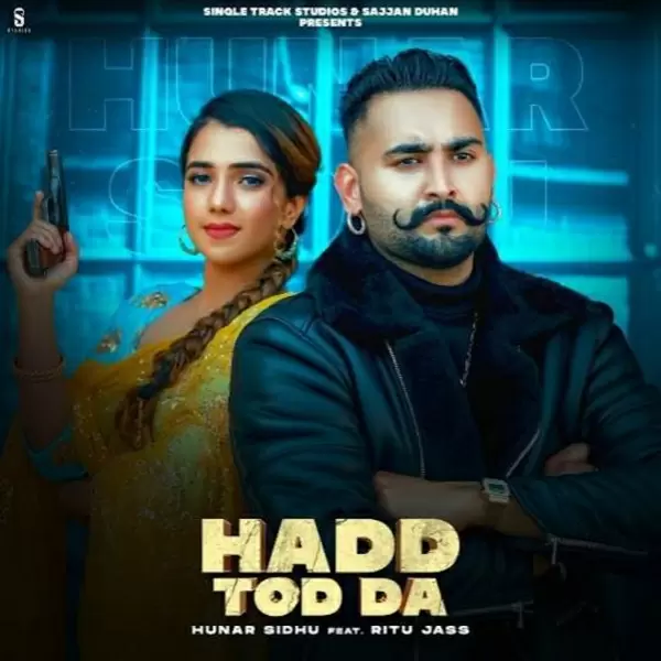 Hadd Tod Da Hunar Sidhu Mp3 Download Song - Mr-Punjab