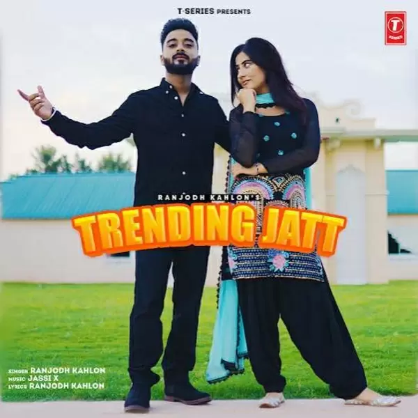 Trending Jatt Ranjodh Kahlon Mp3 Download Song - Mr-Punjab