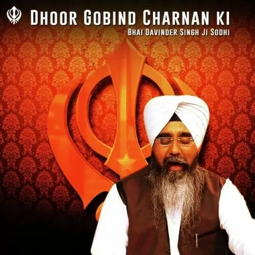 Dhoor Gobind Charnan Ki Bhai Davinder Singh Sodhi Mp3 Download Song - Mr-Punjab