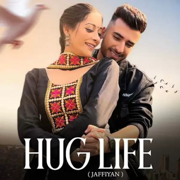 Hug Life (Jaffiyan) The Landers Mp3 Download Song - Mr-Punjab