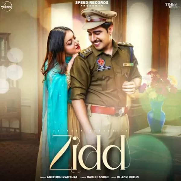 Zidd Anirudh Kaushal Mp3 Download Song - Mr-Punjab