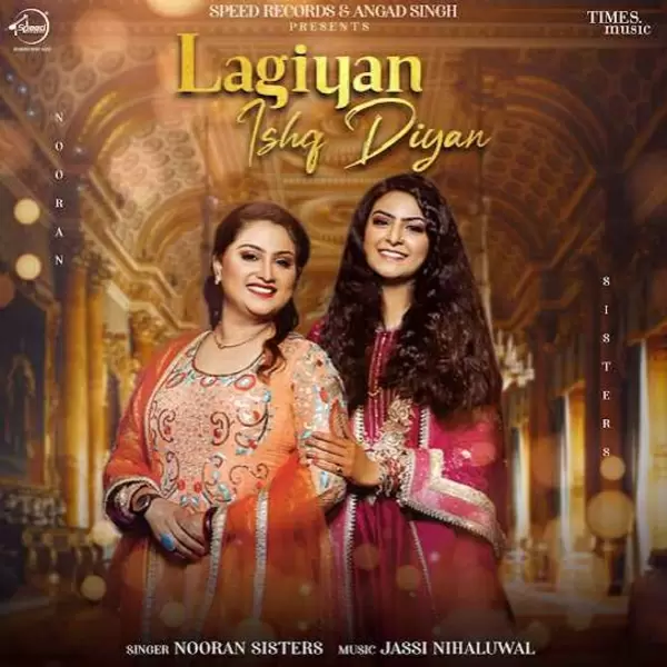 Lagiyan Ishq Diyan Nooran Sisters Mp3 Download Song - Mr-Punjab