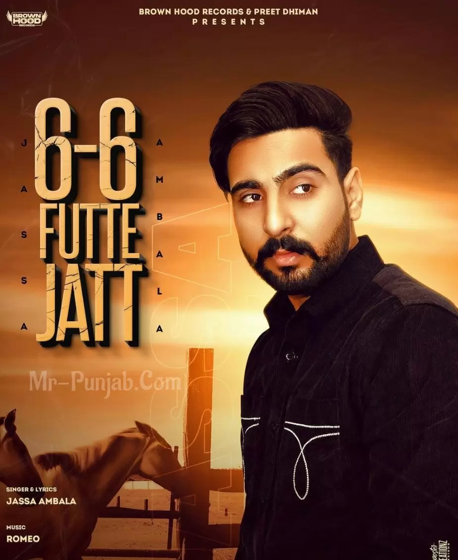 6-6 Futte Jatt Jassa Ambala Mp3 Download Song - Mr-Punjab