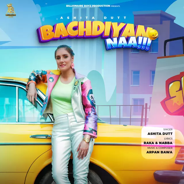 Bachdiyan Naa Ashita Dutt Mp3 Download Song - Mr-Punjab