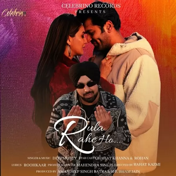 Rula Rahe Ho Deep Money Mp3 Download Song - Mr-Punjab