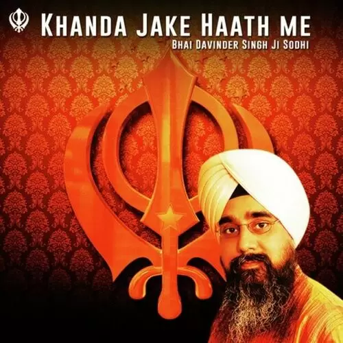 Khanda Jake Hath Mein Bhai Davinder Singh Sodhi Mp3 Download Song - Mr-Punjab