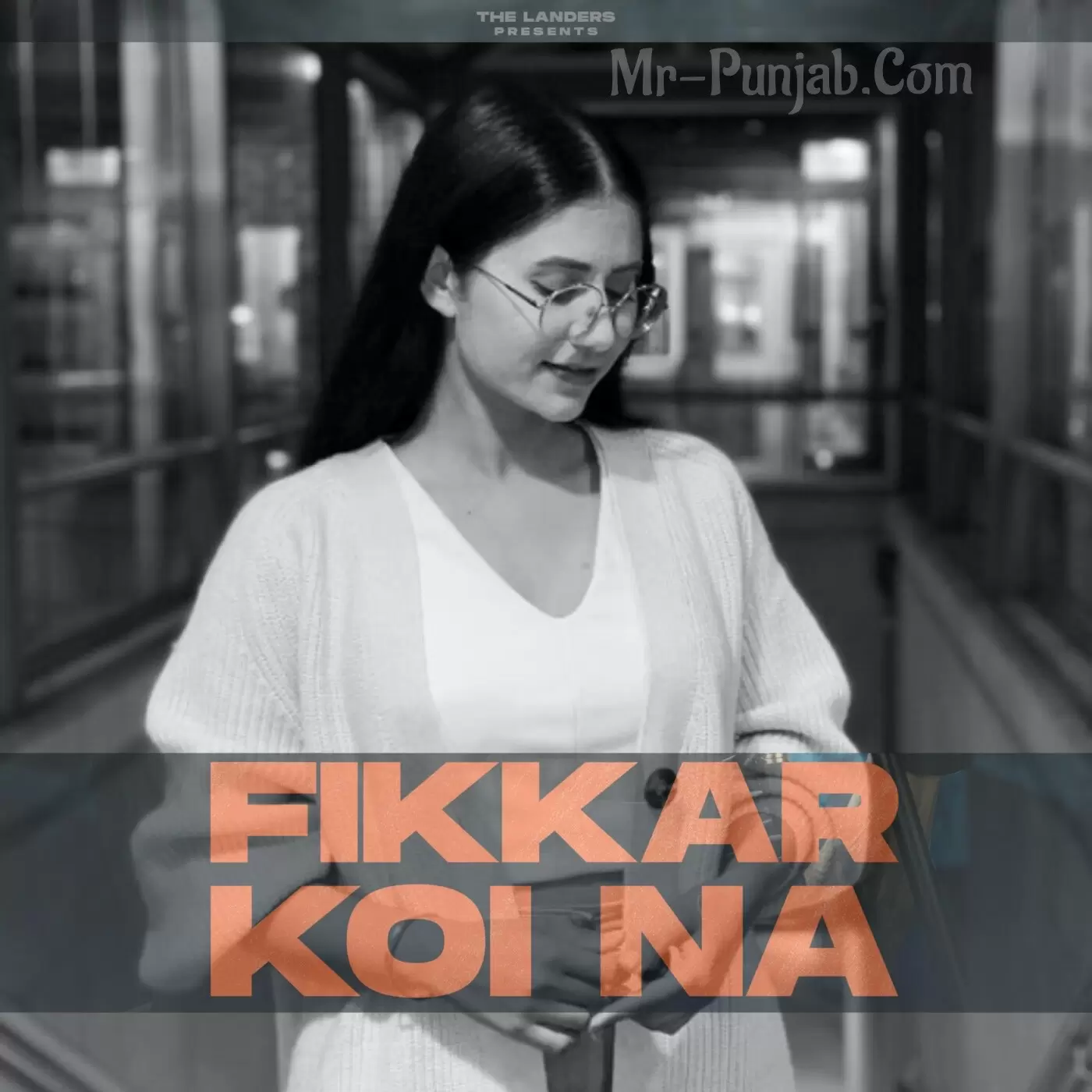 Fikkar Koi Na (Female Version) The Landers Mp3 Download Song - Mr-Punjab