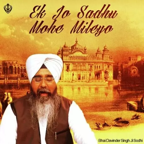 Ek Jo Sadhu Mohe Mileyo Bhai Davinder Singh Sodhi Mp3 Download Song - Mr-Punjab