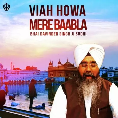 Viah Howa Mere Baabla Bhai Davinder Singh Sodhi Mp3 Download Song - Mr-Punjab