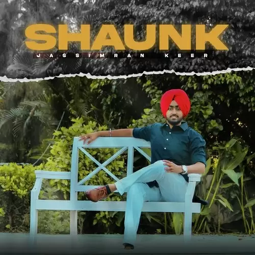 Shaunk Jassimran Keer Mp3 Download Song - Mr-Punjab