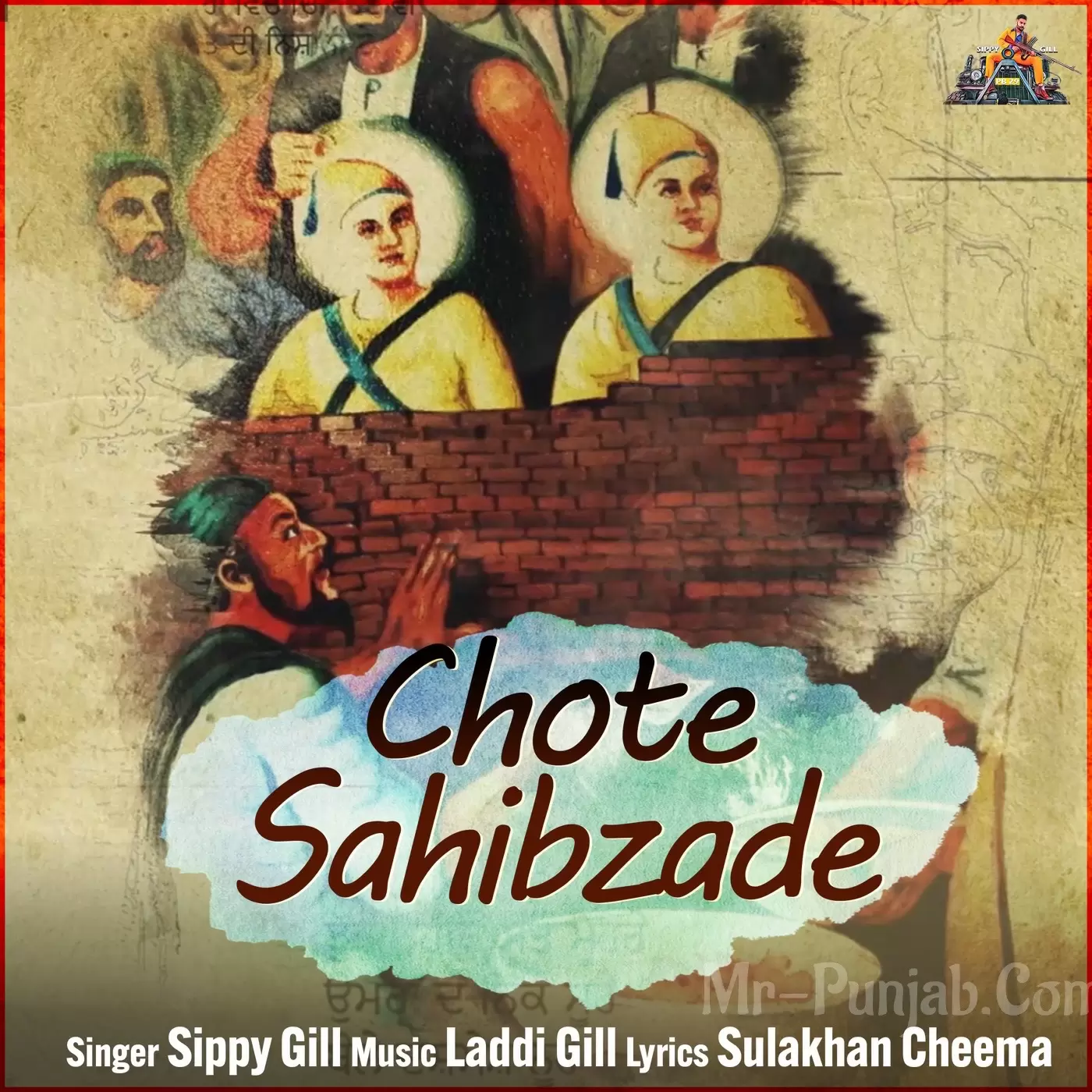 Chote Sahibzade Sippy Gill Mp3 Download Song - Mr-Punjab