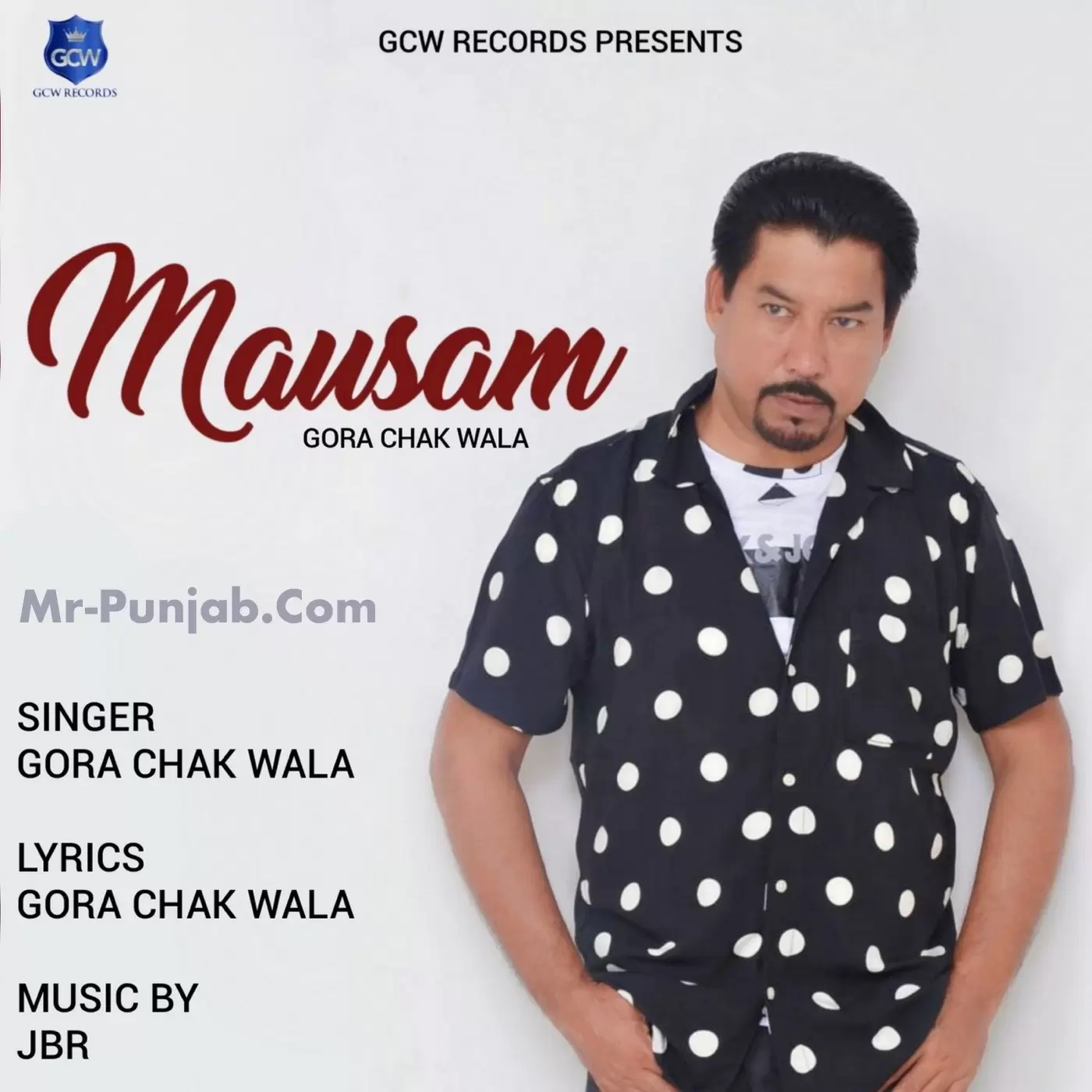 Mausam Gora Chak Wala Mp3 Download Song - Mr-Punjab