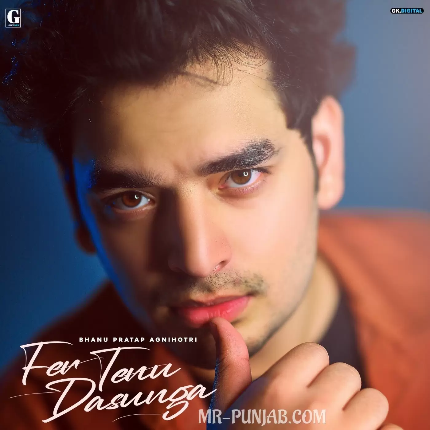 Fer Tenu Dasunga Bhanu Pratap Agnihotri Mp3 Download Song - Mr-Punjab