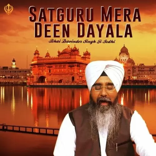 Satguru Mera Deen Dayala Bhai Davinder Singh Sodhi Mp3 Download Song - Mr-Punjab