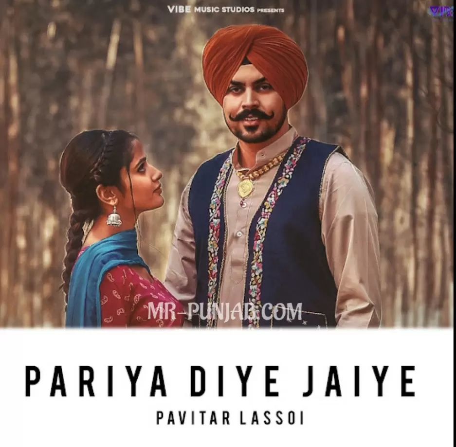 Pariya Diye Jaiye Pavitar Lassoi Mp3 Download Song - Mr-Punjab