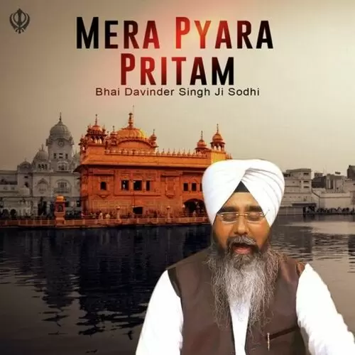 Mera Pyara Pritam Bhai Davinder Singh Sodhi Mp3 Download Song - Mr-Punjab