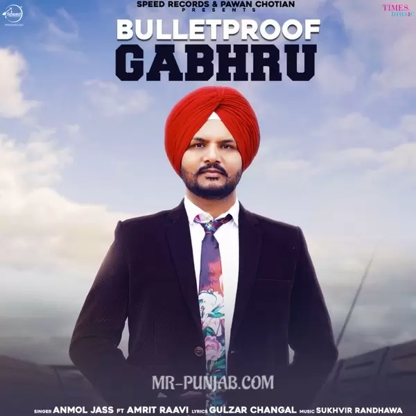 Bulletproof Gabru Anmol Jass Mp3 Download Song - Mr-Punjab
