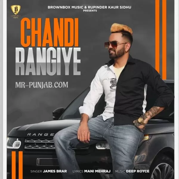 Chandi Rangiye James Brar Mp3 Download Song - Mr-Punjab