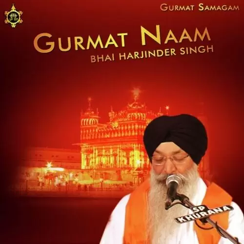 Gurmat Naam Mera Praan Bhai Harjinder Singh Mp3 Download Song - Mr-Punjab