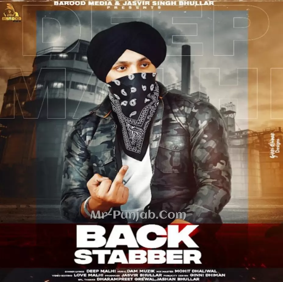 Back Stabber Deep Malhi Mp3 Download Song - Mr-Punjab