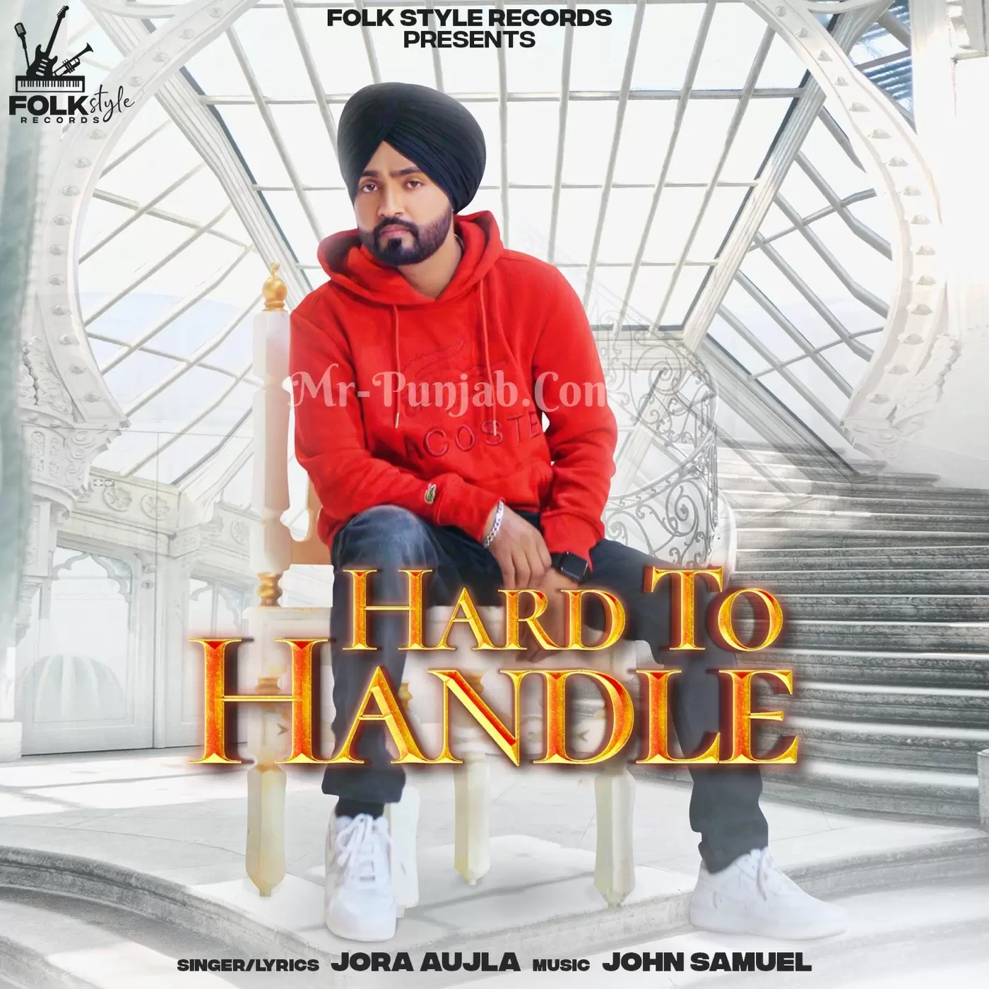 Hard To Handle Jora Aujla Mp3 Download Song - Mr-Punjab