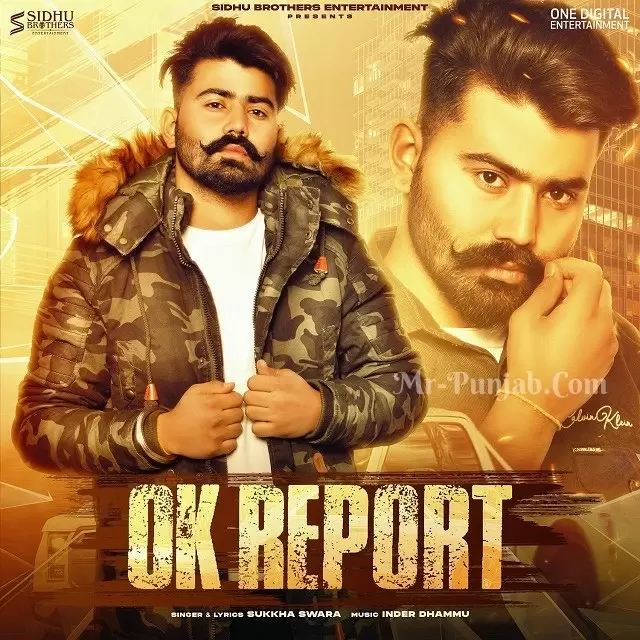Ok Report Sukkha Swara Mp3 Download Song - Mr-Punjab
