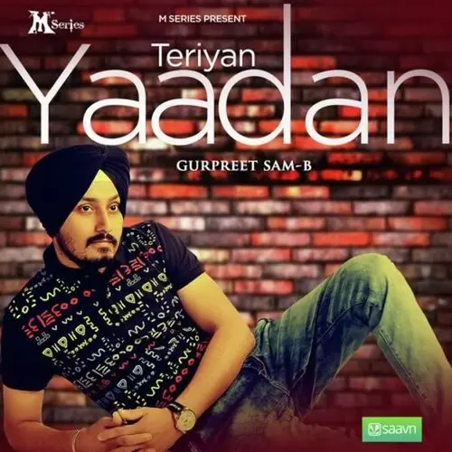 Teriyan Yaadan Gurpreet Sam-B Mp3 Download Song - Mr-Punjab