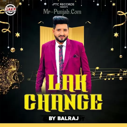 Lak Change Balraj Mp3 Download Song - Mr-Punjab