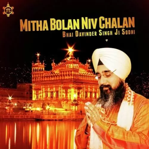 Mitha Bolan Niv Chalan Bhai Davinder Singh Sohane Wale Mp3 Download Song - Mr-Punjab