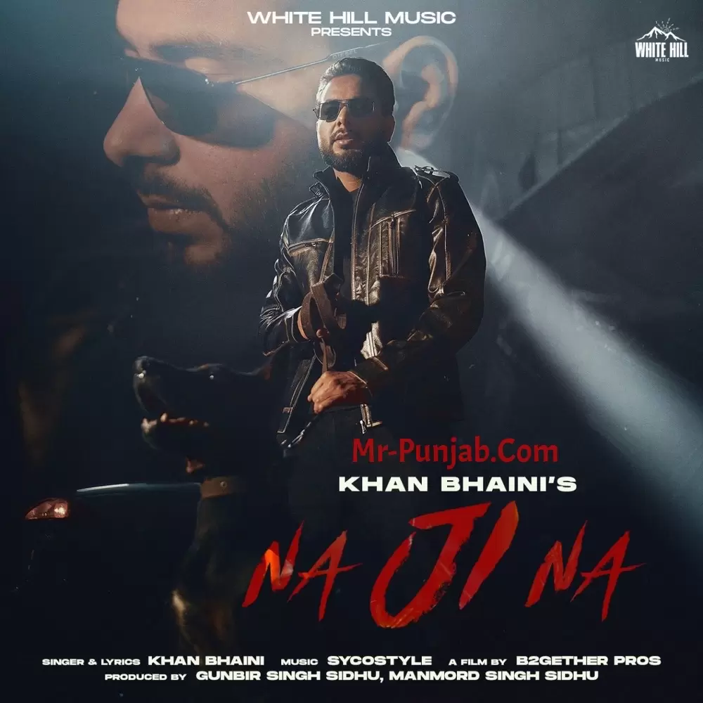 Na Ji Na Khan Bhaini Mp3 Download Song - Mr-Punjab