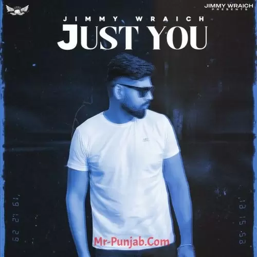 Just You Jimmy Wraich Mp3 Download Song - Mr-Punjab