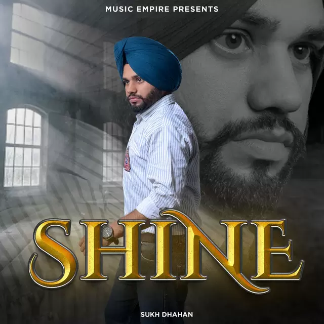 Shine Sukh Dhahan Mp3 Download Song - Mr-Punjab