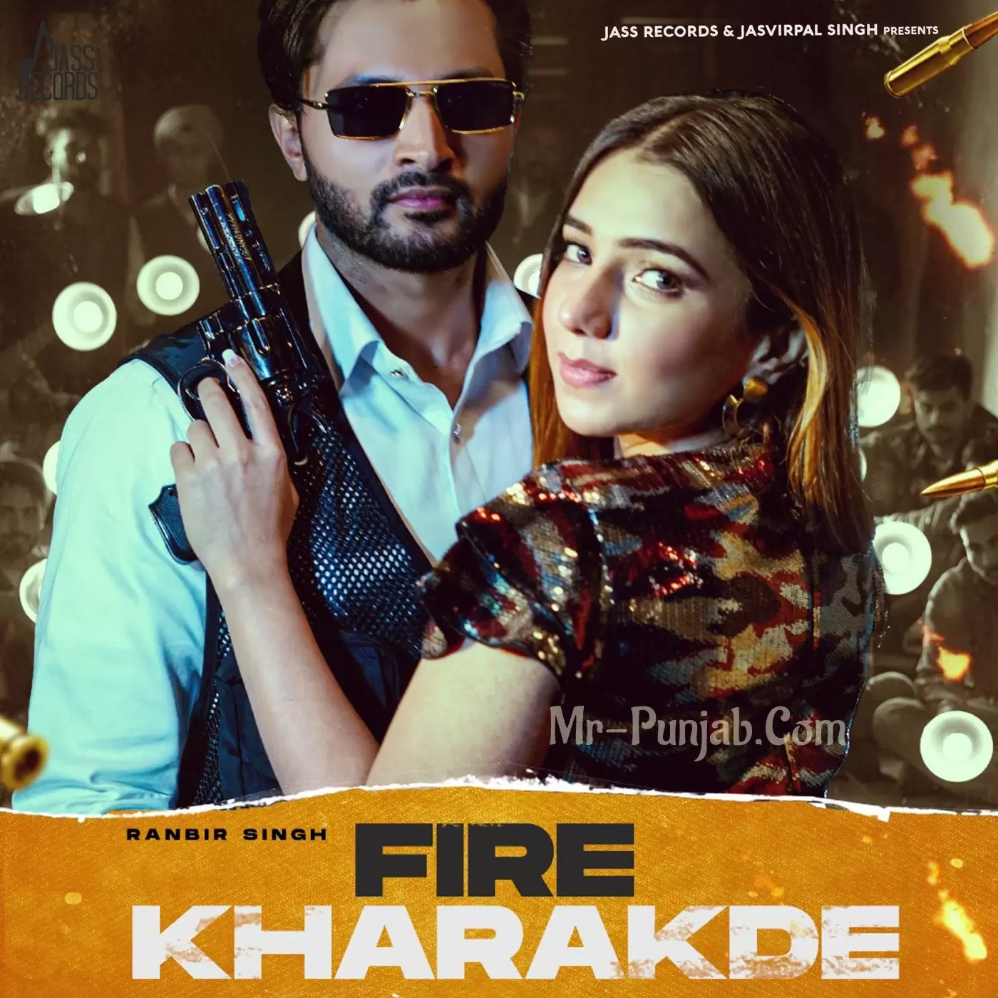Fire Kharakde Ranbir Singh Mp3 Download Song - Mr-Punjab
