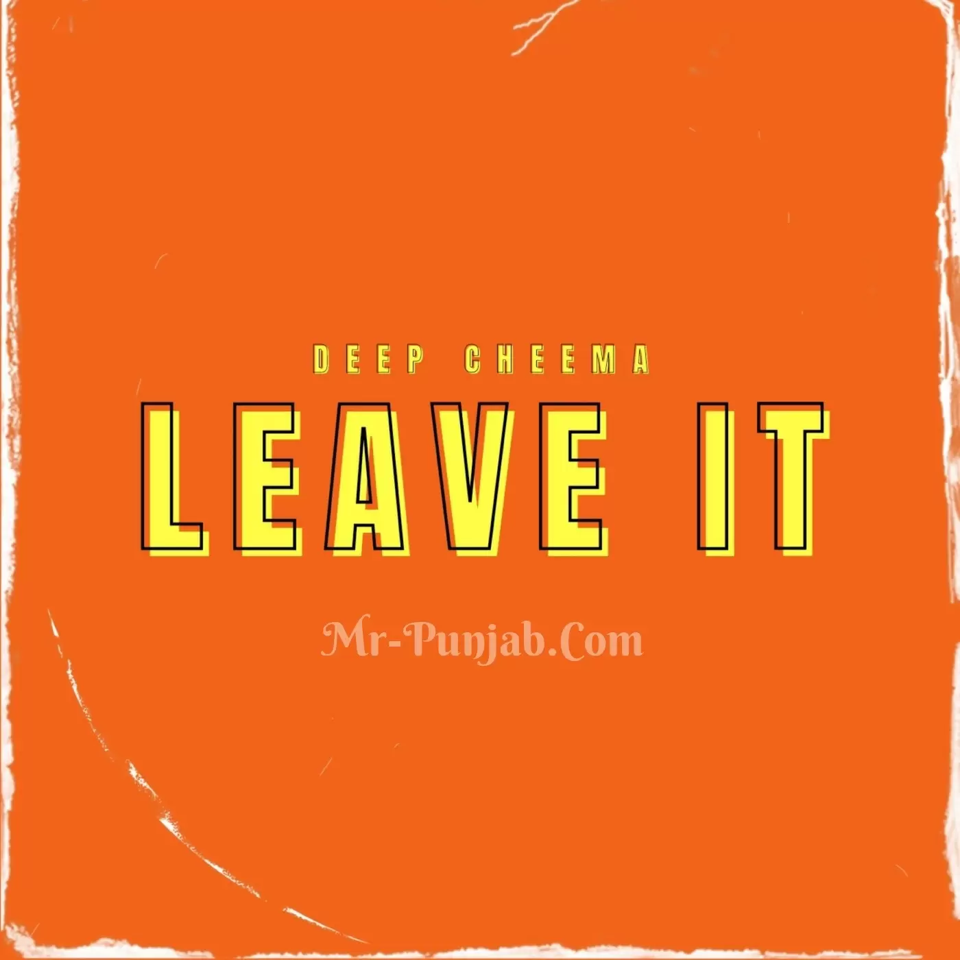 Leave It Deep Cheema Mp3 Download Song - Mr-Punjab