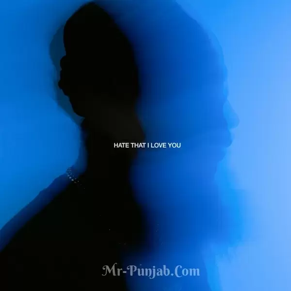 Hate That I Love You (Shounk) Fateh Mp3 Download Song - Mr-Punjab