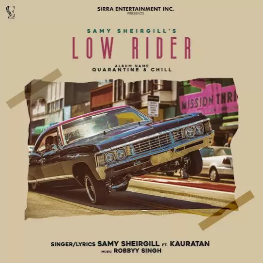 Low Rider Samy Sheirgill Mp3 Download Song - Mr-Punjab