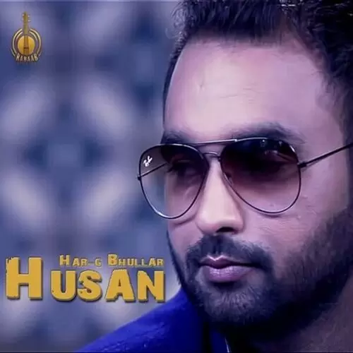 Husan Har-G Bhullar Mp3 Download Song - Mr-Punjab